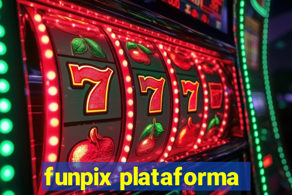funpix plataforma